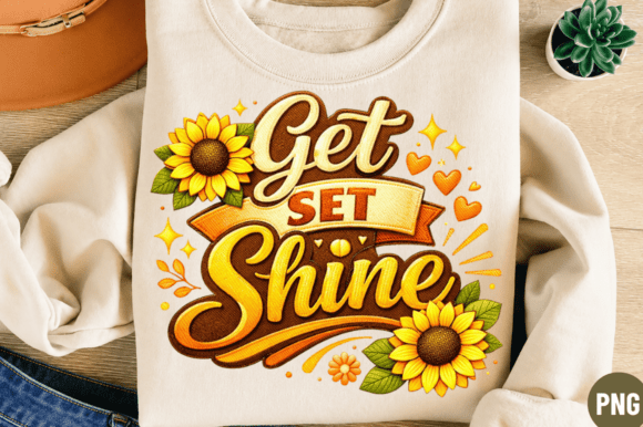 Get Set Shine Sunflower Png T-shirt: Elevating Sublimation Design for Modern Creators