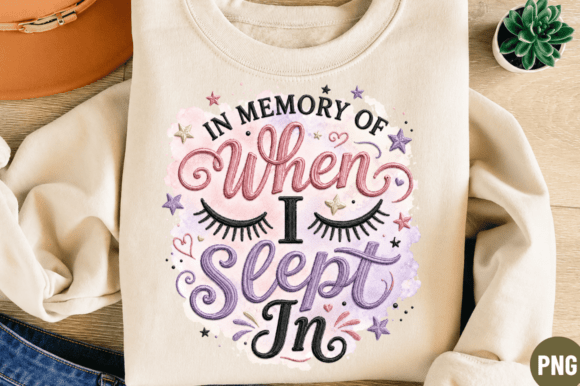 In Memory of When I Slept PNG T-Shirt: A Guide to Using This Sublimation Design