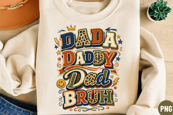 Unlocking Creativity with the Dada Daddy Dad Bruh Colorful PNG: A Guide to Modern Sublimation Design